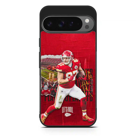 Travis Kelce Lets Roll Google Pixel 9 Pro XL Case