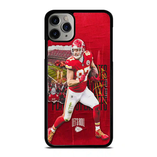 Travis Kelce Lets Roll iPhone 11 Pro Case